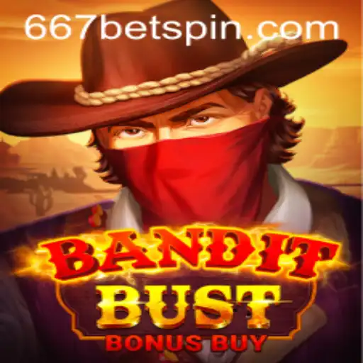 BanditBustBonusBuy: A Riveting New Game by 667BET