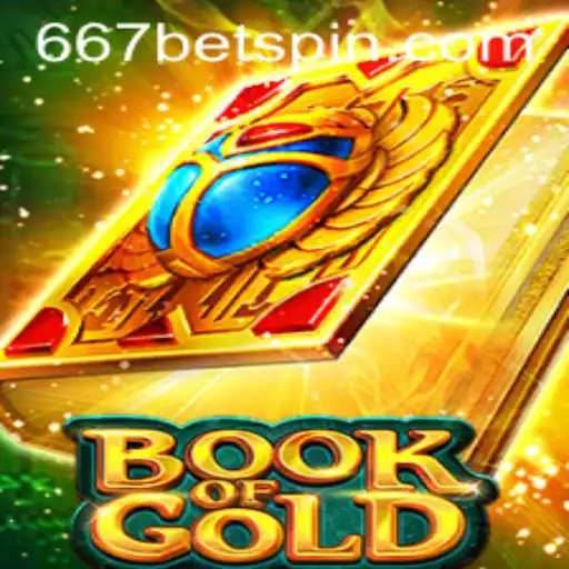 Exploring the Thrilling World of BookofGold's 667BET